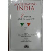 Oakbridge’s Accelerating India : 7 Years of Modi Government by IAS. K J Alphons